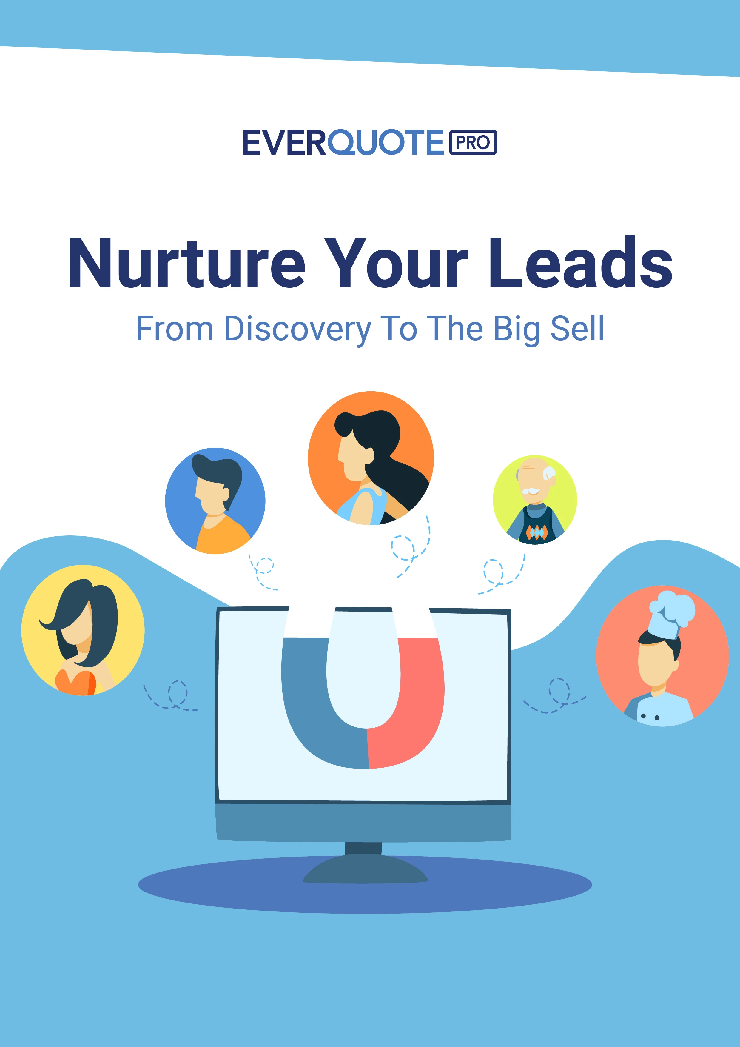 Nurture Your Leads: From Discovery To The Big Sell - EverQuote