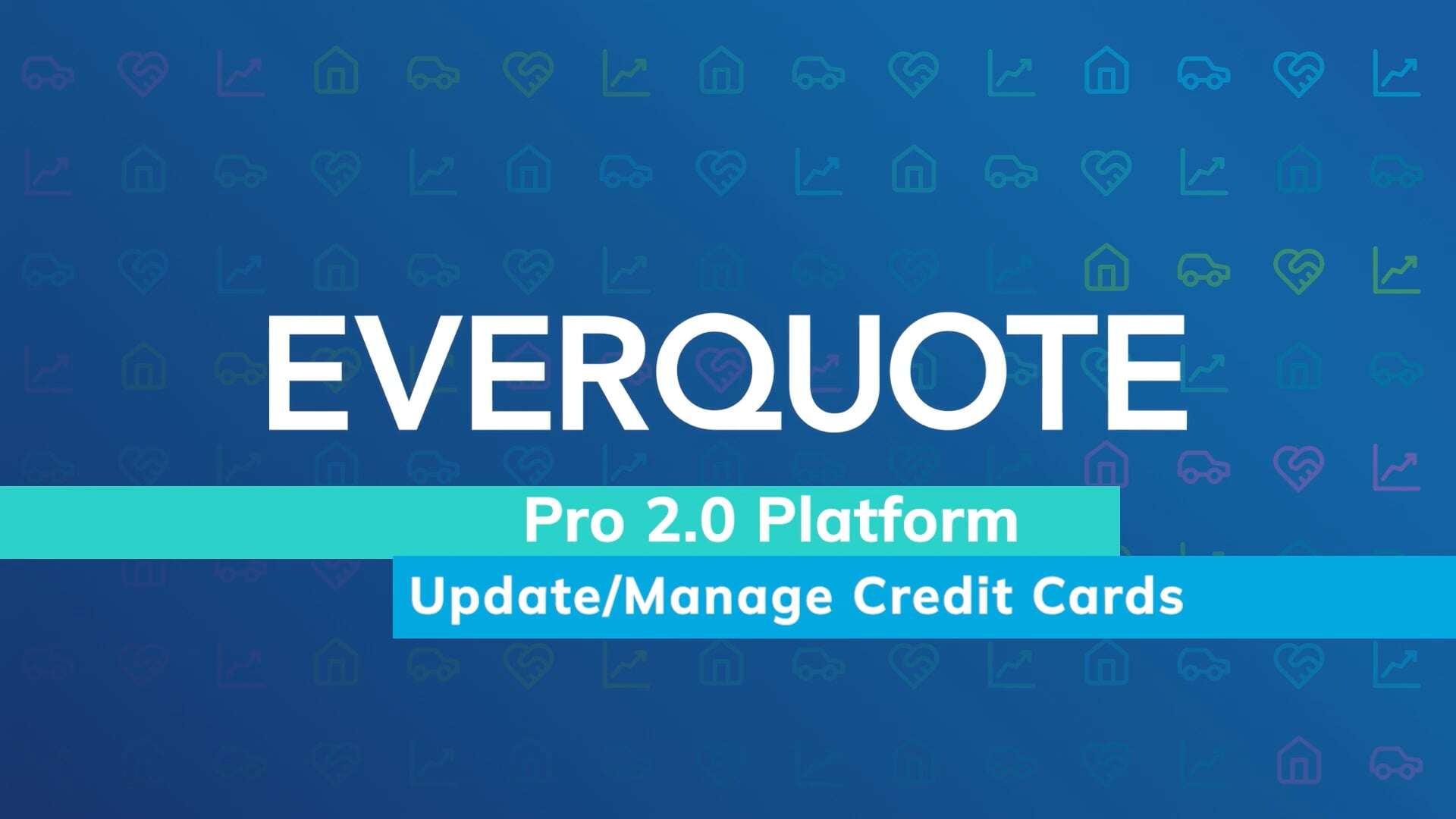 EverQuote Pro 2.0 Platform - How to Update & Manage Your Credit Cards