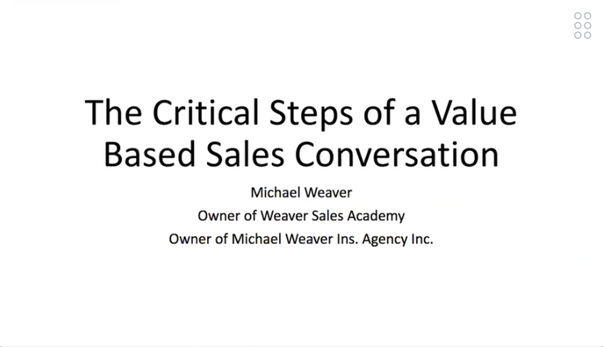 The Critical Steps of a Value Based Sales Conversation with Michael Weaver