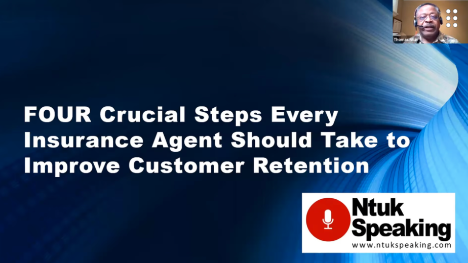 The 4 Crucial Steps Every Insurance Agent Should Take to Improve Customer Retention with Thomas Ntuk